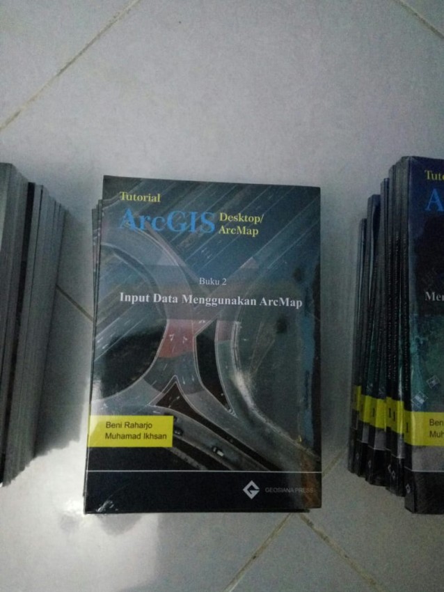 Buku 2 Geosiana Press-Input Data Menggunakan Arc Map