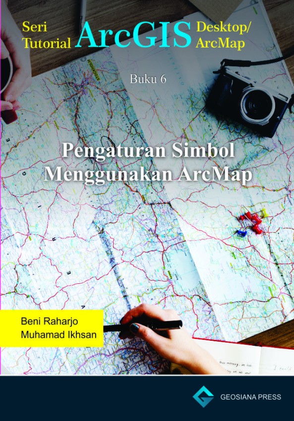 Buku 6 Geosiana Press-Pengaturan Simbol Menggunakan ArcMap